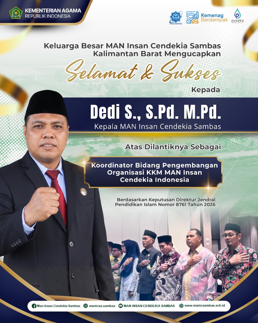 Dedi S., S.Pd., M.Pd. Resmi Mengemban Amanah Sebagai Koordinator Bidang Pengembangan Organisasi KKM MAN IC Indonesia Periode 2026-2029